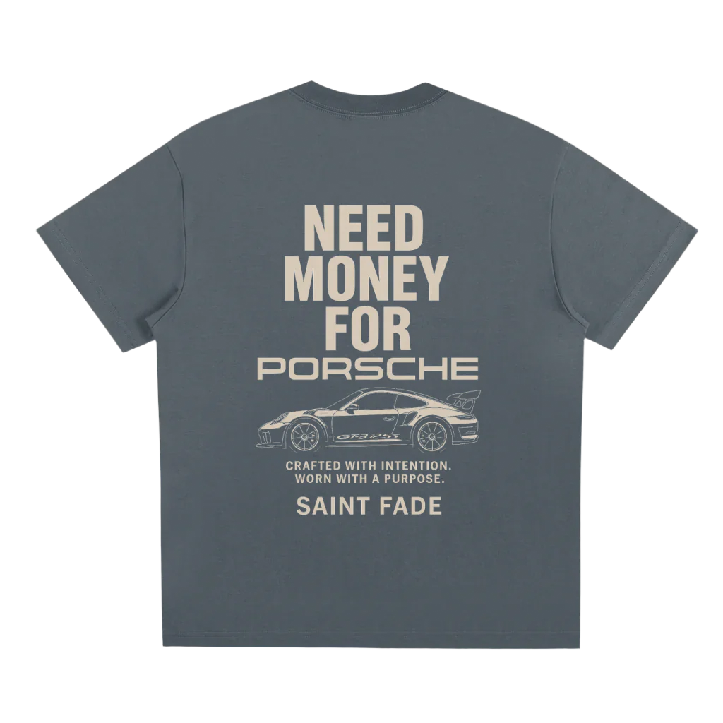 NEED MONEY FOR PORSCHE OFFICIAL TEE