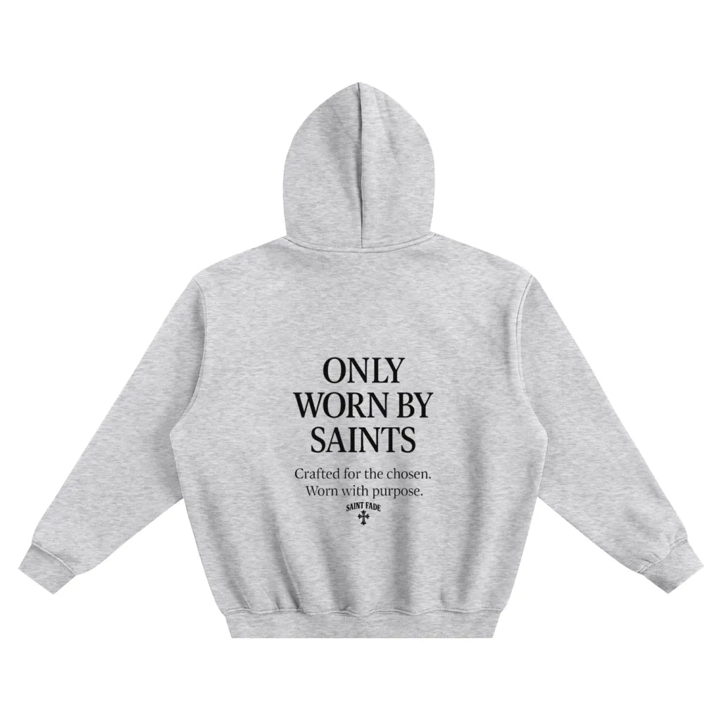 ONLY WORN BY SAINTS Official Hoodie